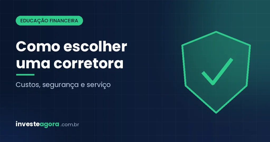Como escolher uma corretora de investimentos