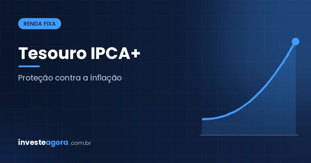 Tesouro IPCA+: como funciona e quando vale a pena